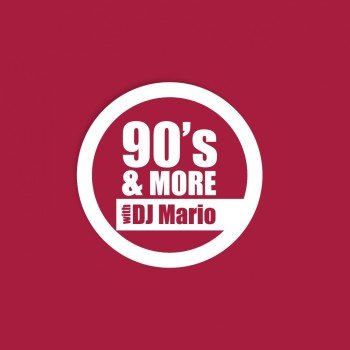 90's & More with Dj Mario